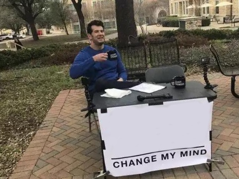 Turn Change My Mind into a fresh social meme รูปอ้างอิง 1