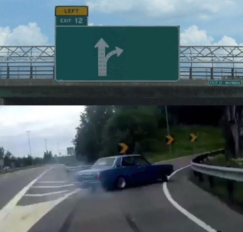 Turn Left Exit 12 Off Ramp into a fresh social meme รูปอ้างอิง 1