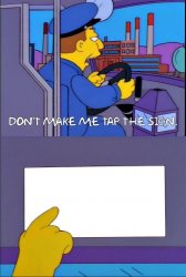 0161 / Don't make me tap the sign 第 1 张参考图