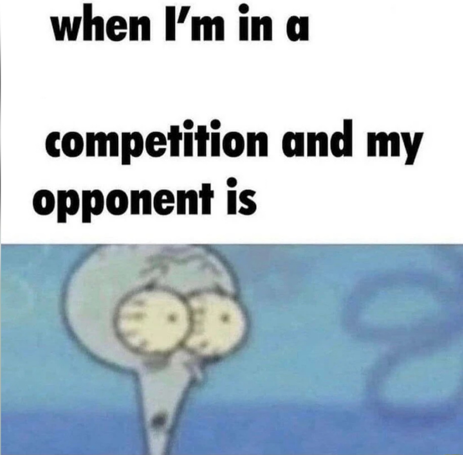 0244 / whe i'm in a competition and my opponent is 第 1 张参考图